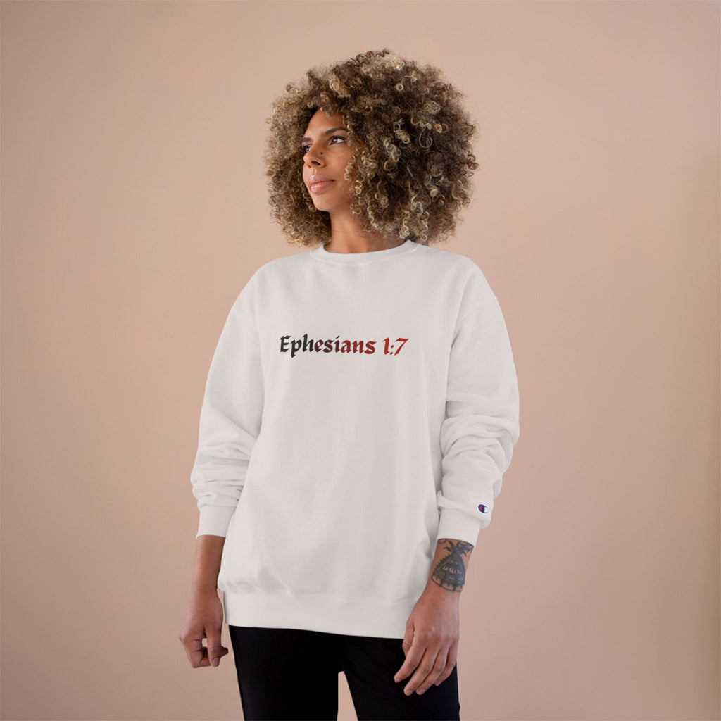 Ephesians 1:7 Champion Sweatshirt, Saved By The Blood, Faded Lettering